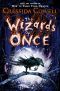 [The Wizards of Once 01] • The Wizards of Once